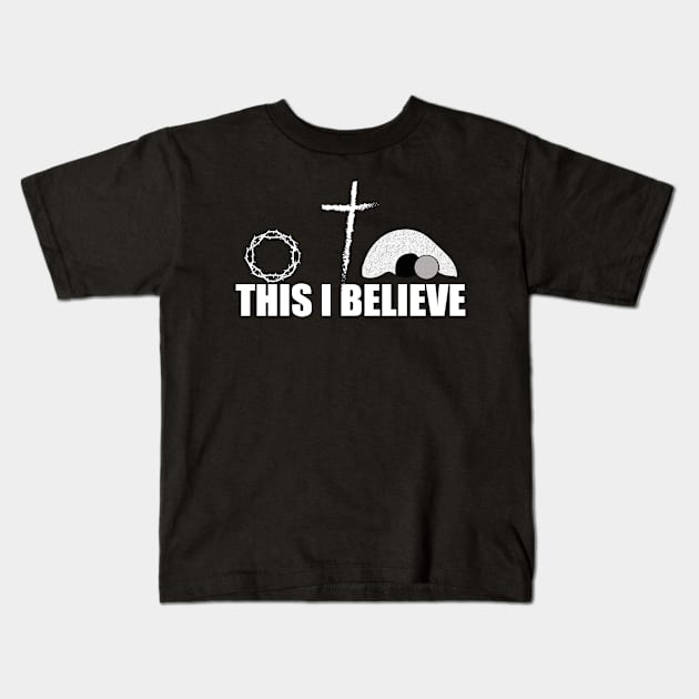 This I Believe Kids T-Shirt by Kishu